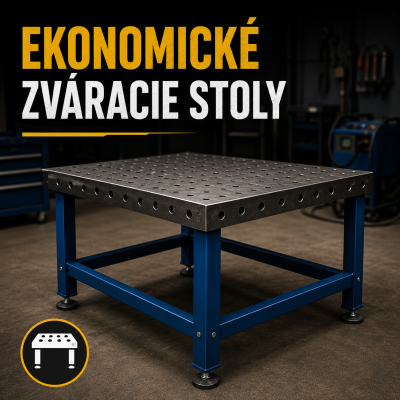 Ekonomické zváracie stoly